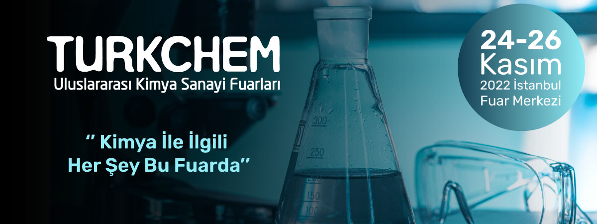 Meet us in TURKCHEM EURASIA 2022